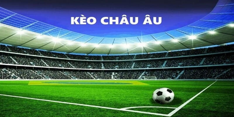 Hướng dẫn chi tiết cách đánh kèo châu Âu tại OXBET