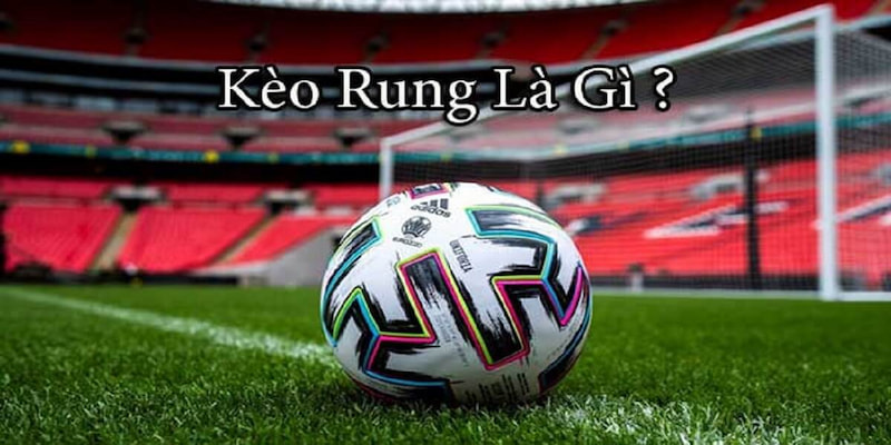 Kèo rung là gì? Bí kíp chinh phục kèo cược rung tại OXBET